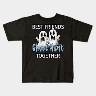 Best Friends Ghost Hunt Together Kids T-Shirt